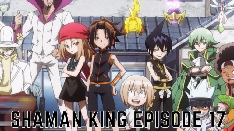 Watch Shaman King (2021) Episode 17 Online