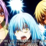 Watch That Time I Got Reincarnated As A Slime Season 2 Part 2 Episode 17 Online