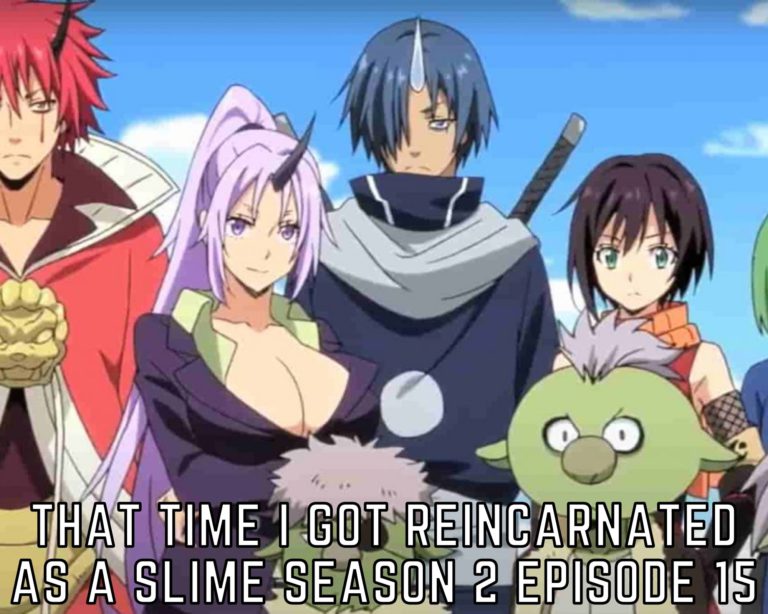 Watch Time I Got Reincarnated as a Slime Season 2 Episode 15 Online