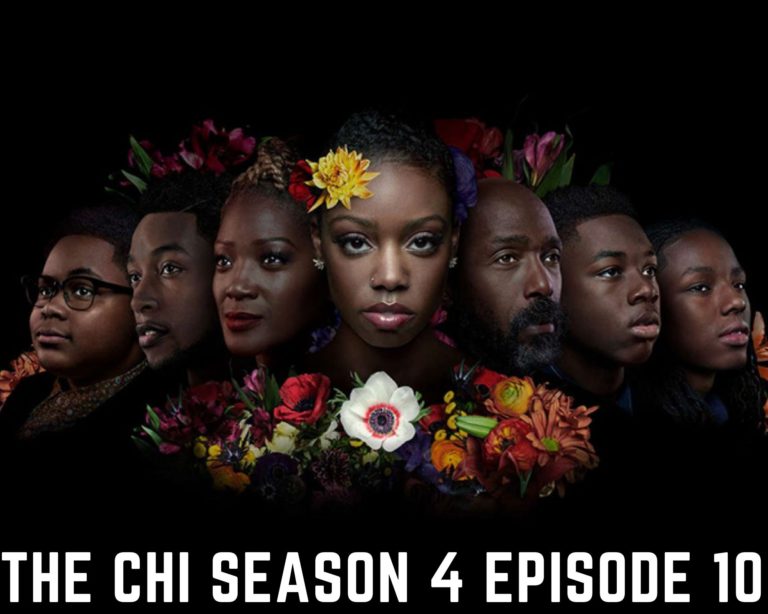 The Chi Season 4 Episode 10: Release Date, Spoilers & Recap I Tremblzer