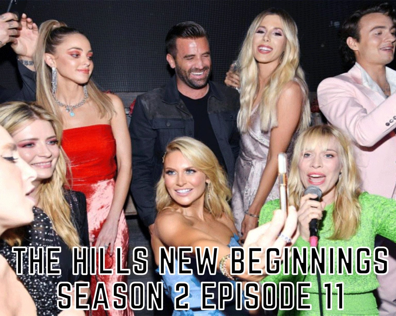 The Hills New Beginnings Season Episode Tremblzer World