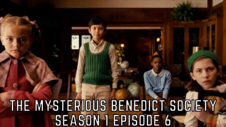 The Mysterious Benedict Society Season 1 Episode 6 Release Date, Spoilers And Preview I Tremblzer