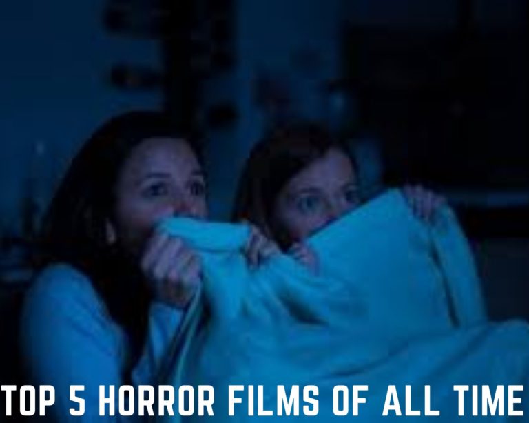 Top 5 Horror Films of All Time I Tremblzer