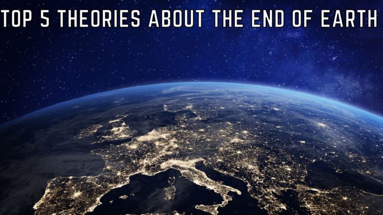 Top 5 Theories About The End Of Earth I Tremblzer