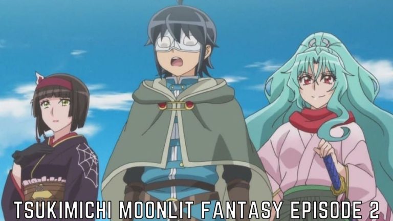 Tsukimichi Moonlit Fantasy EP2: Release Date, Preview, Spoilers