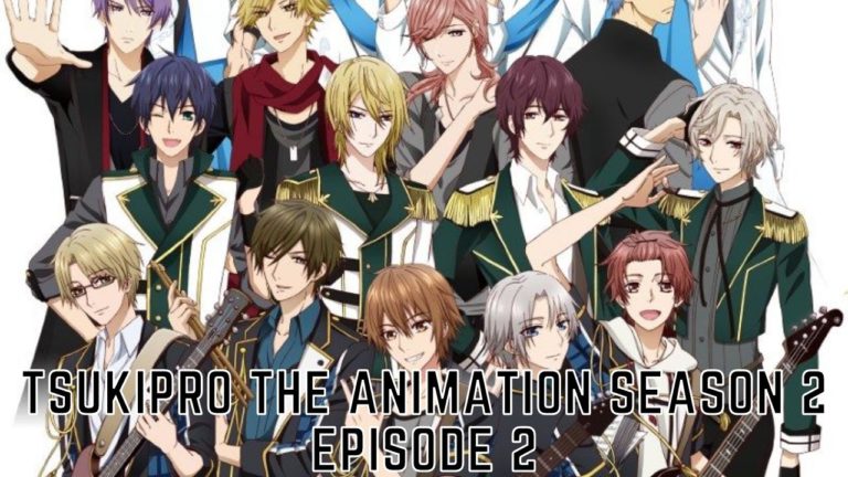 Tsukipro The Animation 2 Episode 2 Release Date and Time, Countdown, Spoilers, When Is It Coming Out?