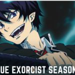 Blue Exorcist Season 3 Release Date, Spoilers, Everything You Need To Know