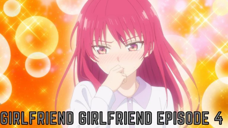 Watch Girlfriend, Girlfriend Episode 5 Online