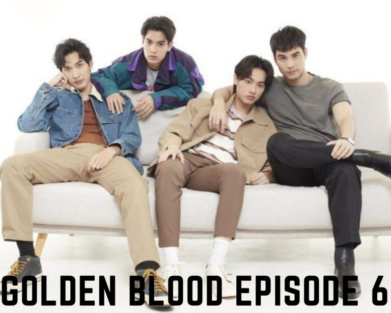 Watch Golden Blood Episode 6 Online: Release Date, Spoilers & Preview I Tremblzer