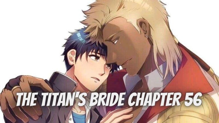 The Titan’s Bride Chapter 56 Release Date, Spoilers And More | Manga