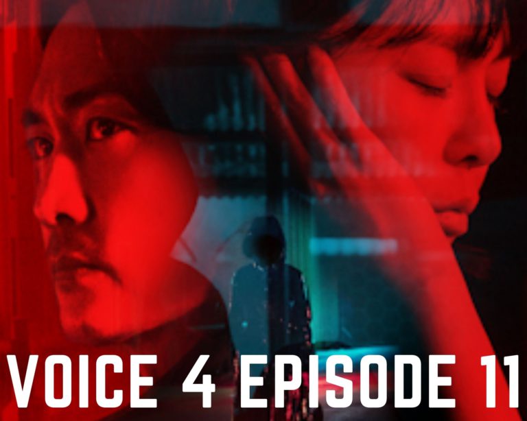 Watch Voice 4 Episode 11 Online : Release Date, Spoilers & Preview I Tremblzer