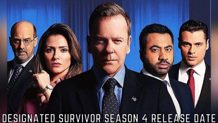 Designated Survivor Season 4 Release Date, Trailer And Cast Revealed