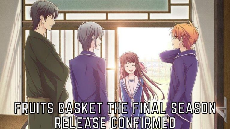 Fruit Basket The Final Season Release Date Confirmed!!