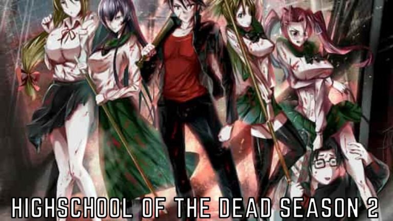 Highschool Of The Dead Season 2 Release Date, Plot, When Is It Coming Out?