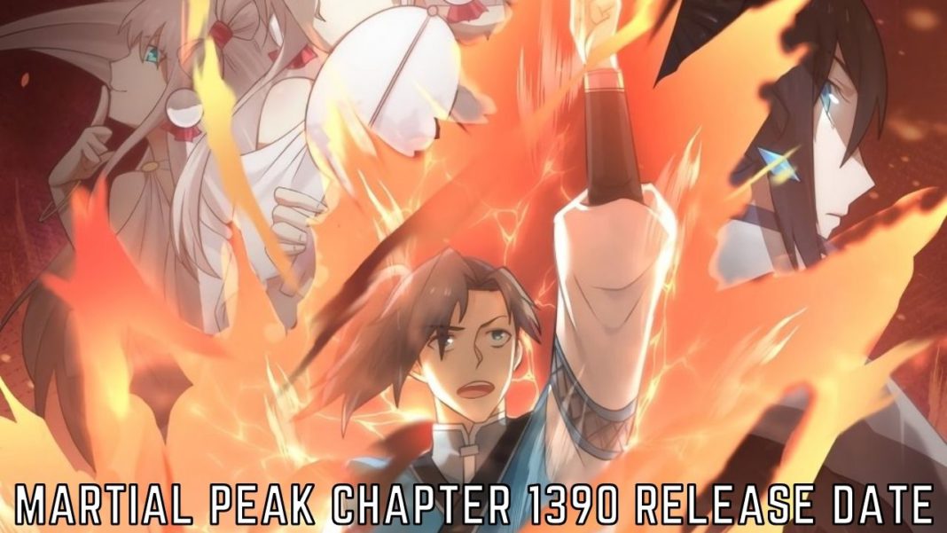 martial peak chapter 1390 release date