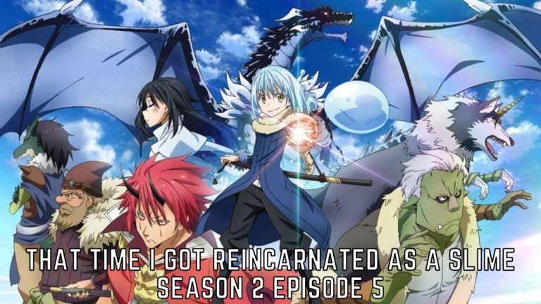 That Time I Got Reincarnated As A Slime Season 2 Part 2 Episode 5 Release Date, Spoilers And Watch Online