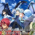 The Time I Got Reincarnated As A Slime Season 2 Part 2 Episode 6 Release Date, Spoilers And Watch Online