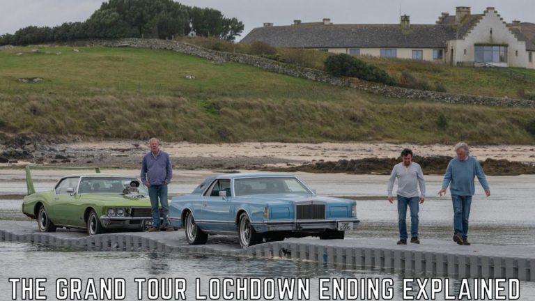 The Grand Tour Lochdown Ending Explained