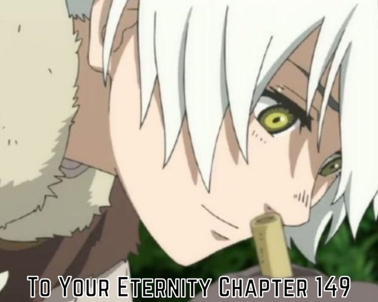 To Your Eternity Chapter 149 Release Date, Spoilers, Watch Online