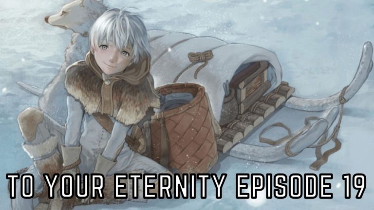 To Your Eternity Episode 19 Release Date, Spoilers And Watch Anime Online