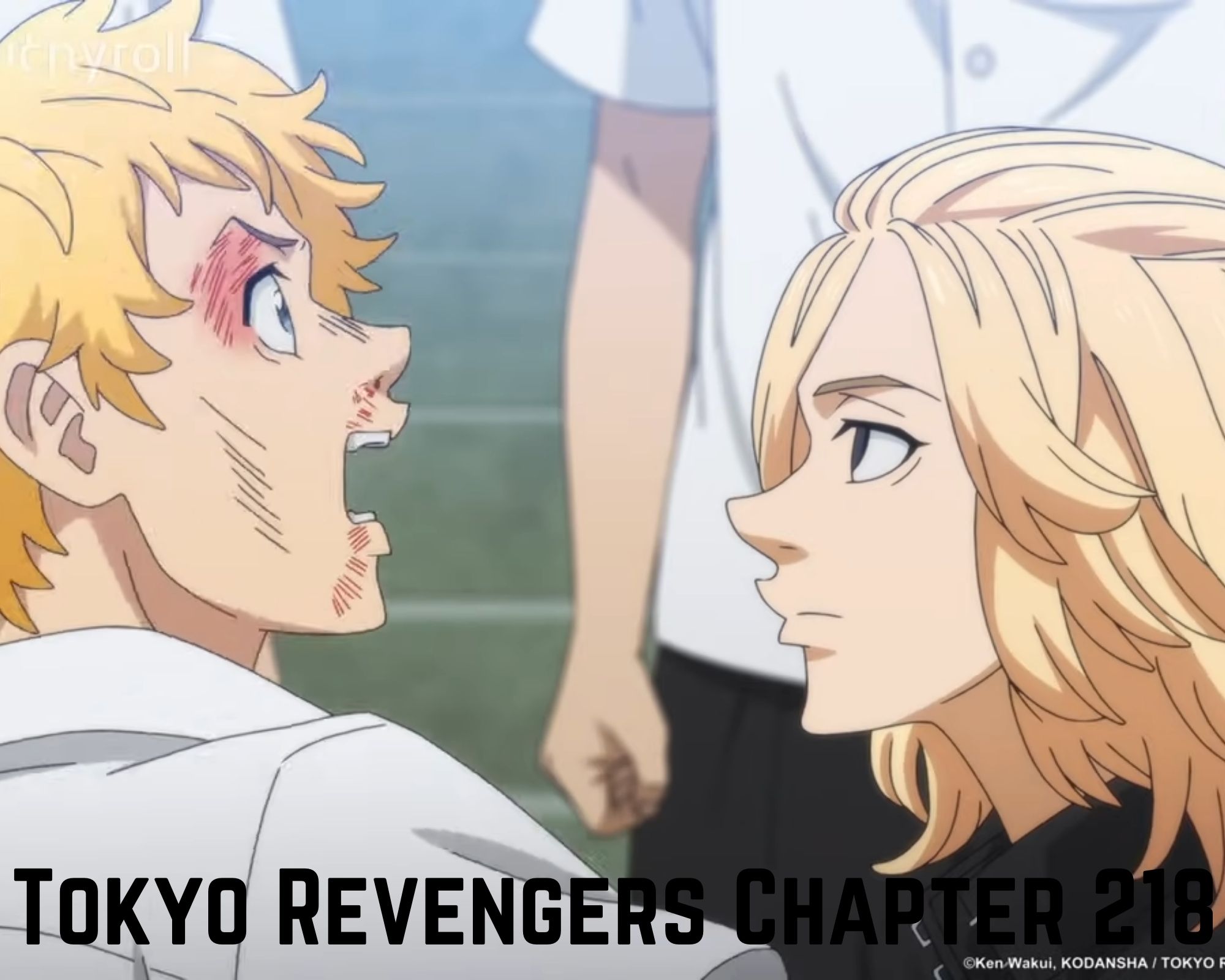 Tokyo Revengers Chapter 218 Release Date Spoilers Watch Online Tremblzer World