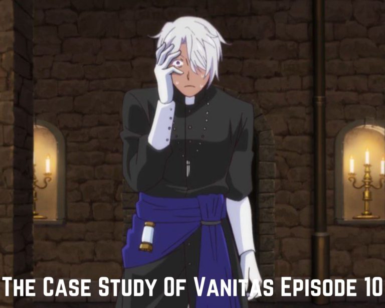 Watch The Case Study Of Vanitas Episode 10 Online