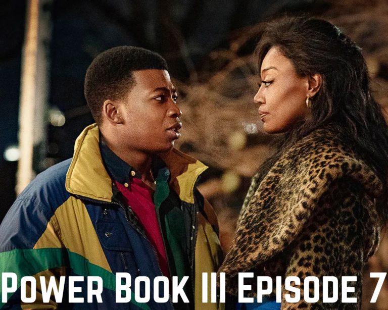 Watch Power Book III Episode 7 Release Date, Time, And Where To Watch – Tremblzer