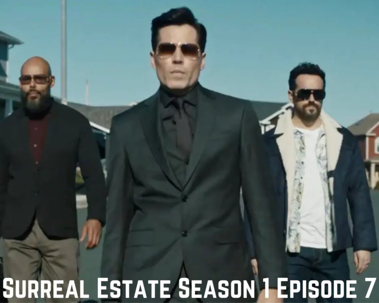 Read Surreal Estate Season 1 Episode 7 Online Release Date, Spoilers And Watch Online