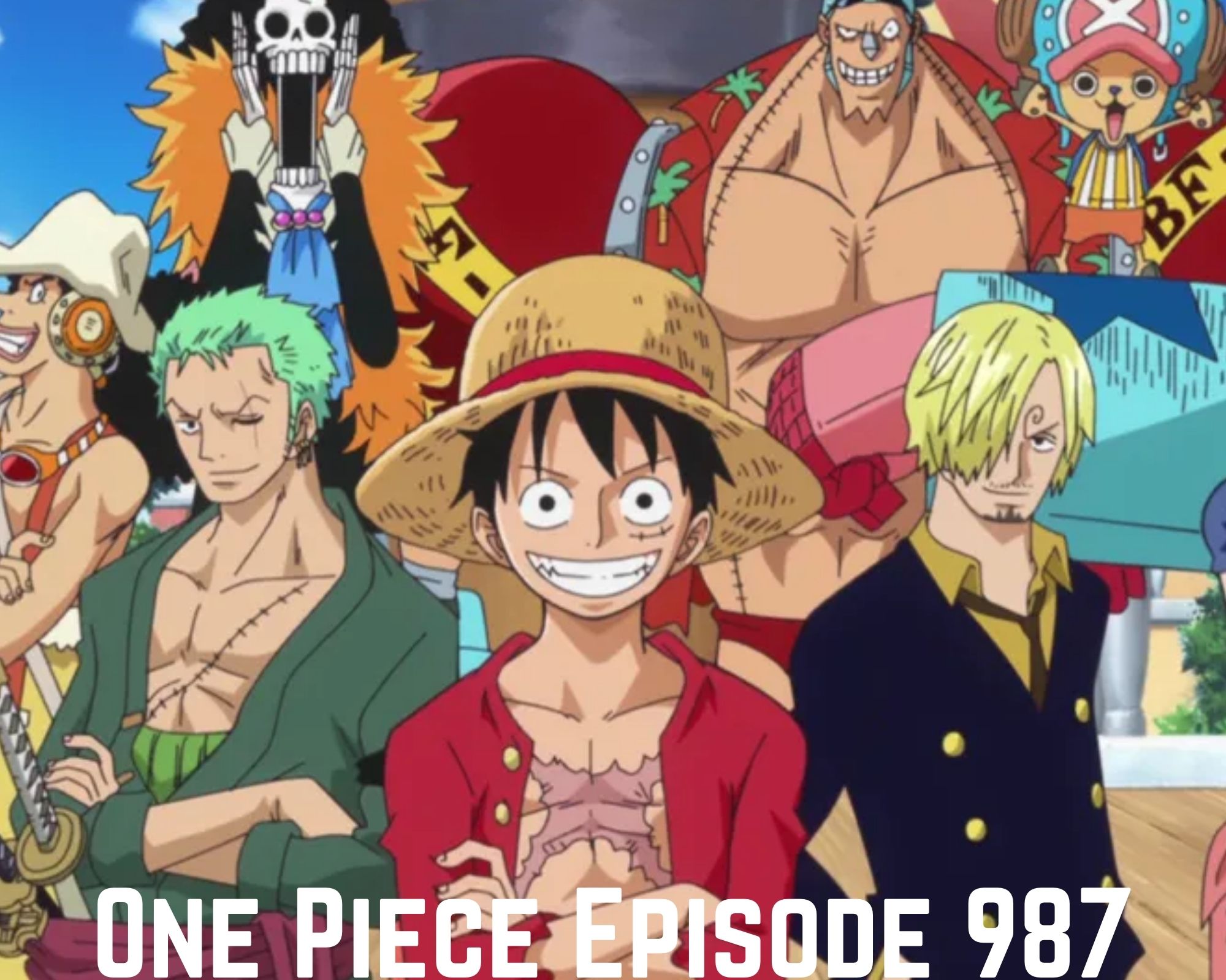 One Piece Episode 987 Release Date Spoilers And Watch Online Tremblzer World