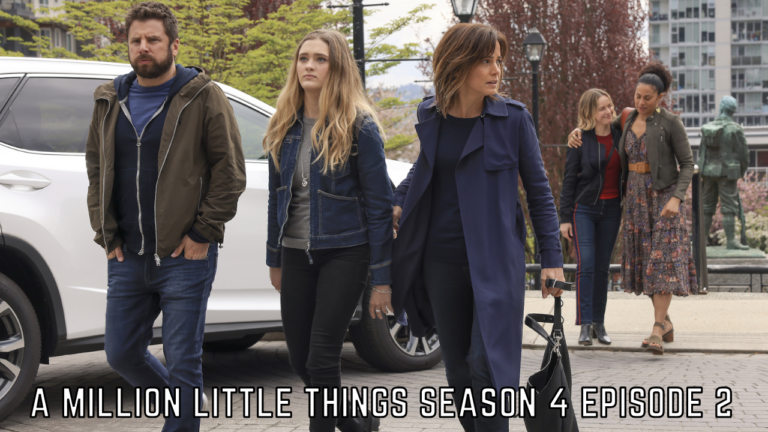 A Million Little Things Season 4 Episode 2 Release Date, Spoilers And Promo