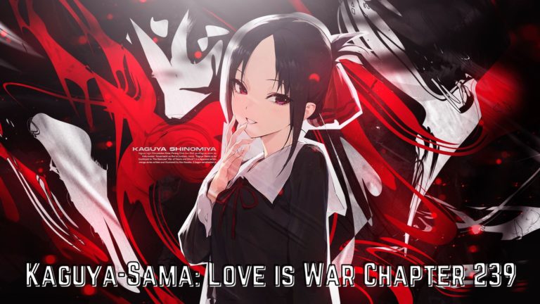 Read Kaguya-Sama: Love Is War Chapter 239 Online