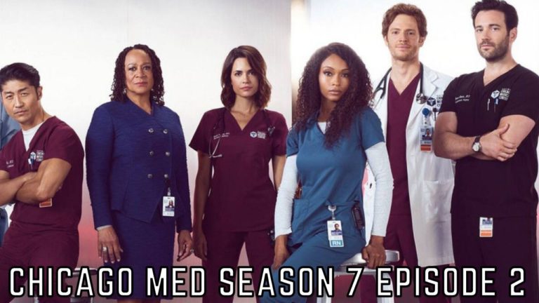 Chicago Med Season 7 Episode 2 Release Date, Preview And Recap