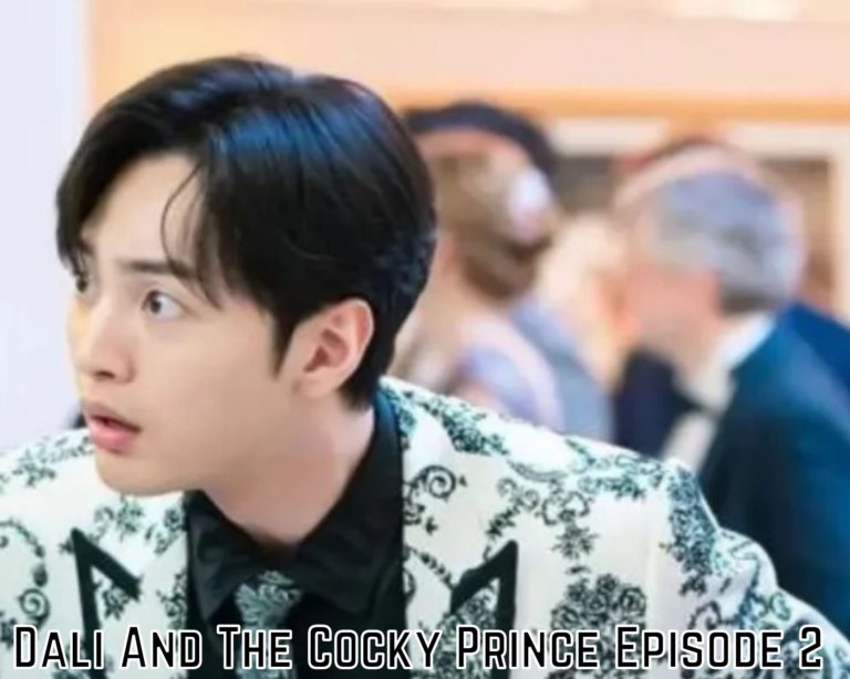 Watch Dali And The Cocky Prince Episode 2 Online Eng Sub