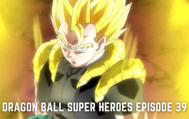 Dragon Ball Super Heroes Episode 39 Release Date, Spoilers, Watch Online