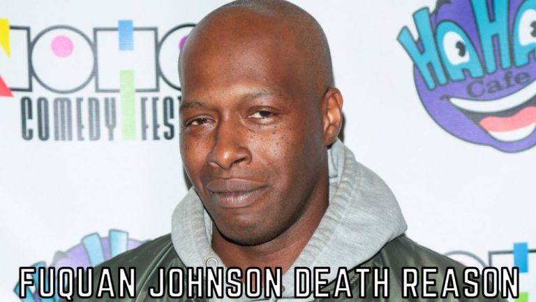 Fuquan Johnson Death Reason, Net Worth Movies: Who Give Him The Banned Drugs