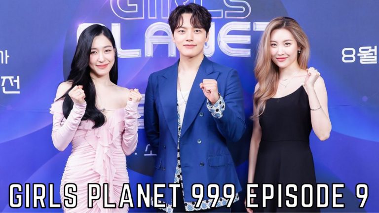 Girls Planet 999 Episode 9 Release Date, Spoilers And Watch Online