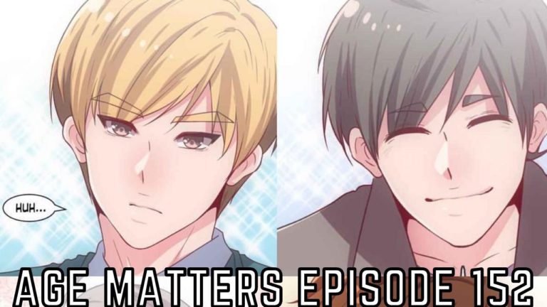 Age Matters Episode 152 Release Date, Spoilers, Eng Sub,  When Is It Coming Out?