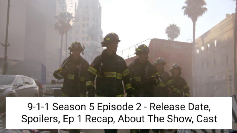 911 Season 5 Episode 2 Release Date, Spoilers, Watch Online, When Is It Coming Out?