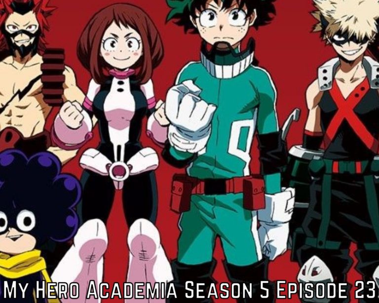 My Hero Academia Season 5 Episode 23 Release Date, Spoilers, Watch Online