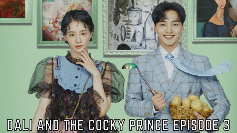 Dali and the Cocky Prince Episode 3 Release Date and Time, Preview: Moo Hak Will Discover She Is His Creditor?