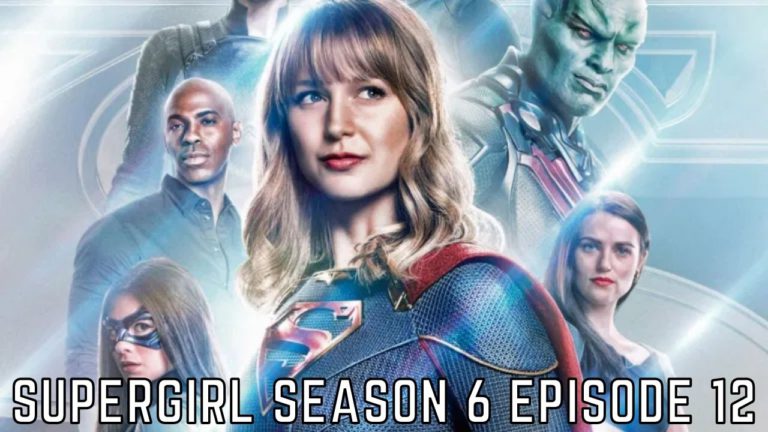 Supergirl Season 6 Episode 13 Release Date, Synopsis And Promo