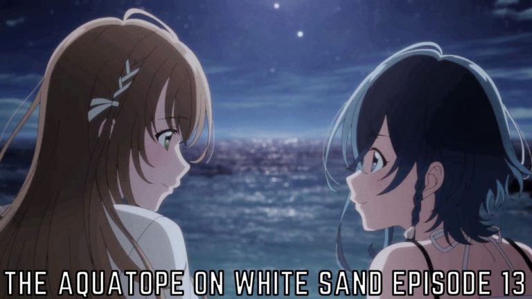 The Aquatope On White Sand Episode 13  Online