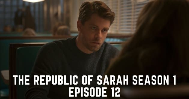 Watch The Republic Of Sarah Season 1 Episode 12 Online