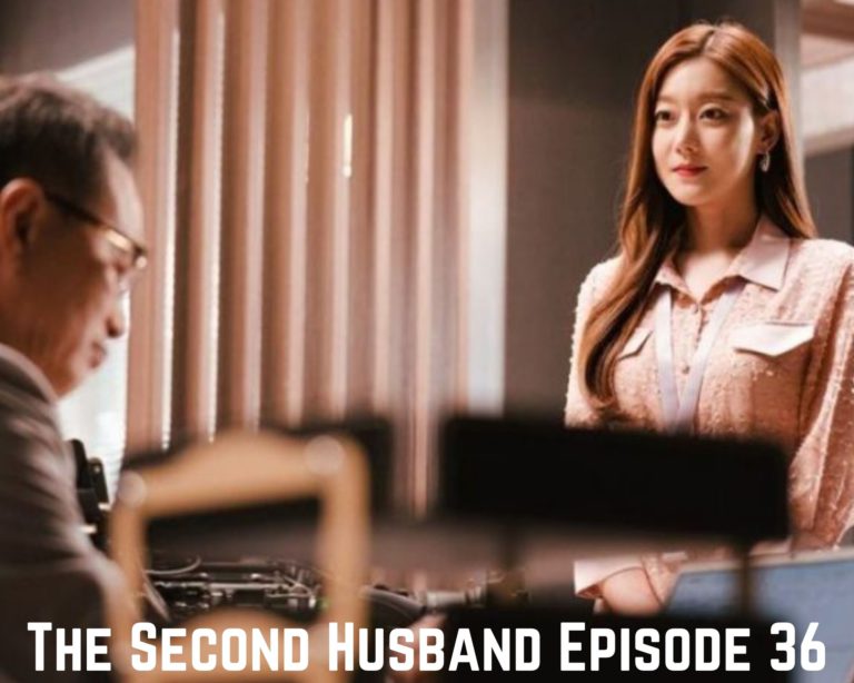 Watch The Second Husband Episode 36  Online