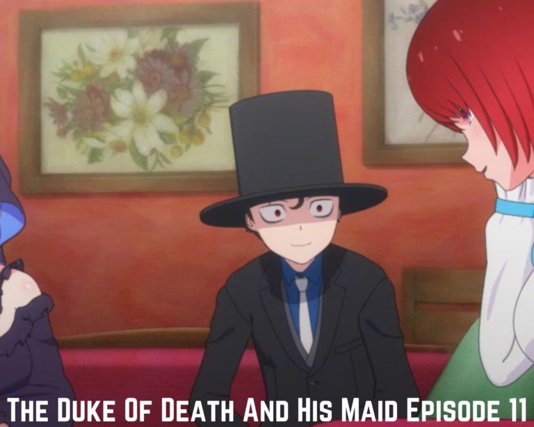 Watch The Duke Of Death And His Maid Episode 11 Online