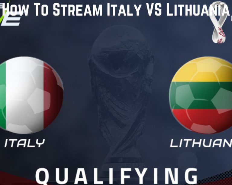 How To Stream Italy VS Lithuania? Match Preview And Predictions – Tremblzer