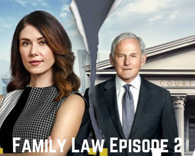 Family Law Season 1 Episode 2 Release Date, Spoilers & Watch Online