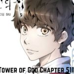 Tower Of God Chapter 511 Release Date, Raw Scans And Read Online