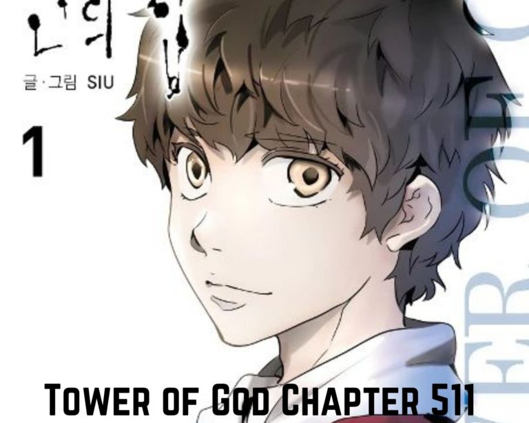 Tower Of God Chapter 511 Release Date, Raw Scans And Read Online