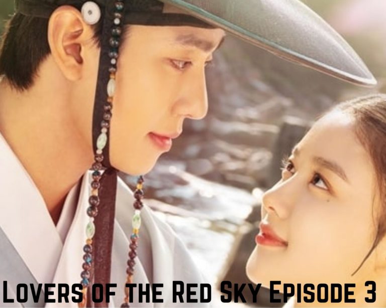 Watch Lovers Of The Red Sky Episode 3 Online Eng Sub